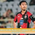 Nhận Định Nakhonratchasima Mazda Fc Vs Songkhla Fc, 18h30 Ngày 31/10 - Giải Thai League 2 2026